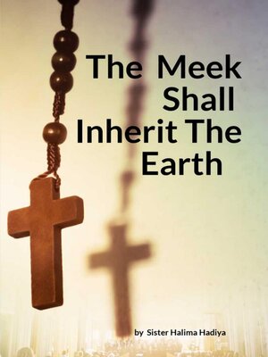 cover image of The Meek Shall Inherit the Earth